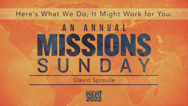 An Annual Missions Sunday | David Spr...
