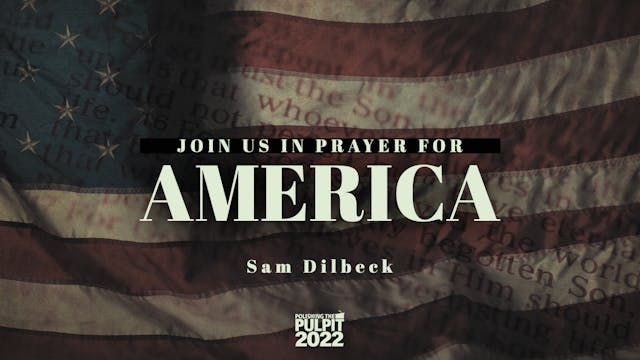Join Us in Prayer for America  | Sam ...