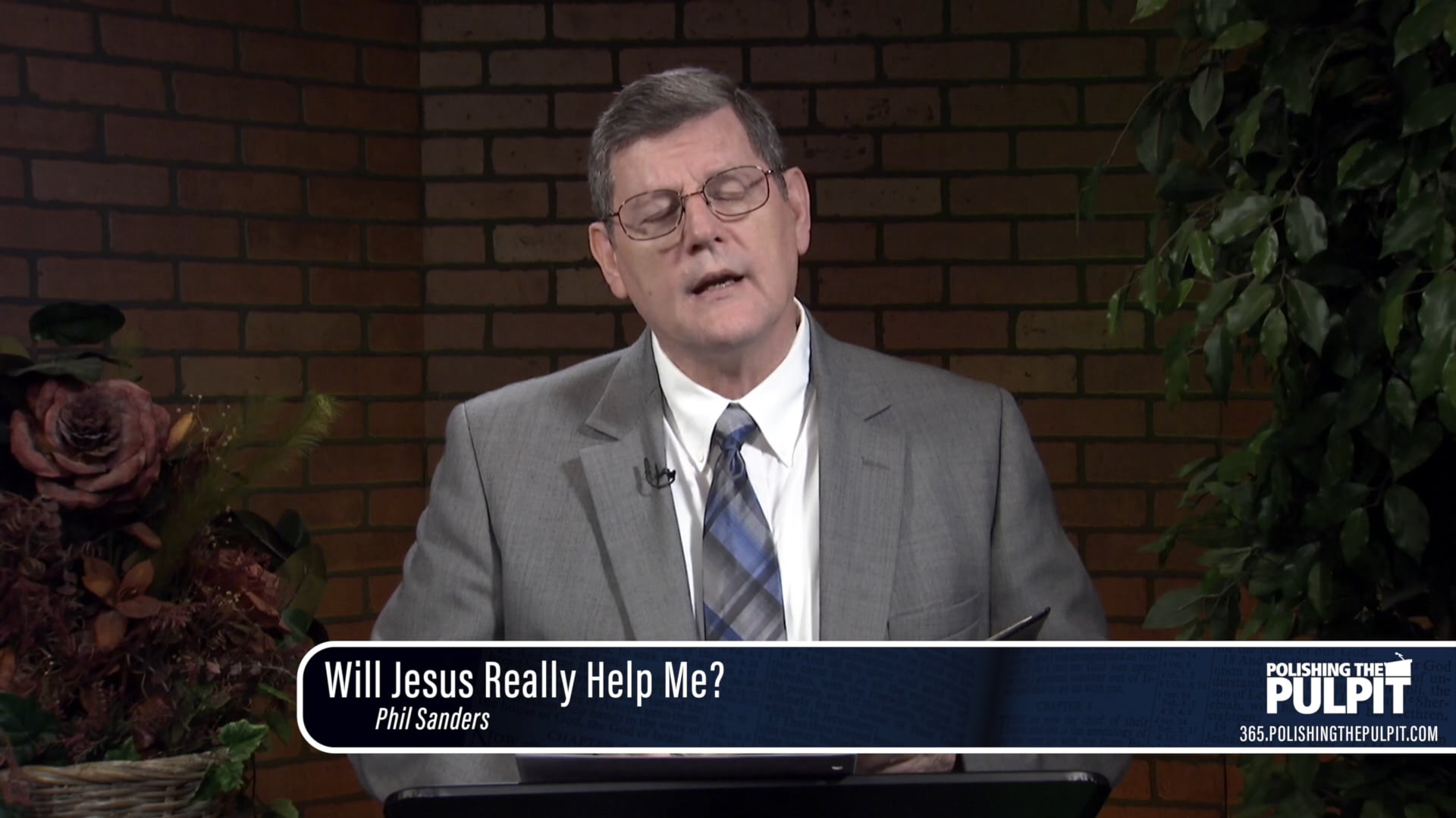Phil Sanders: Will Jesus Really Help Me?