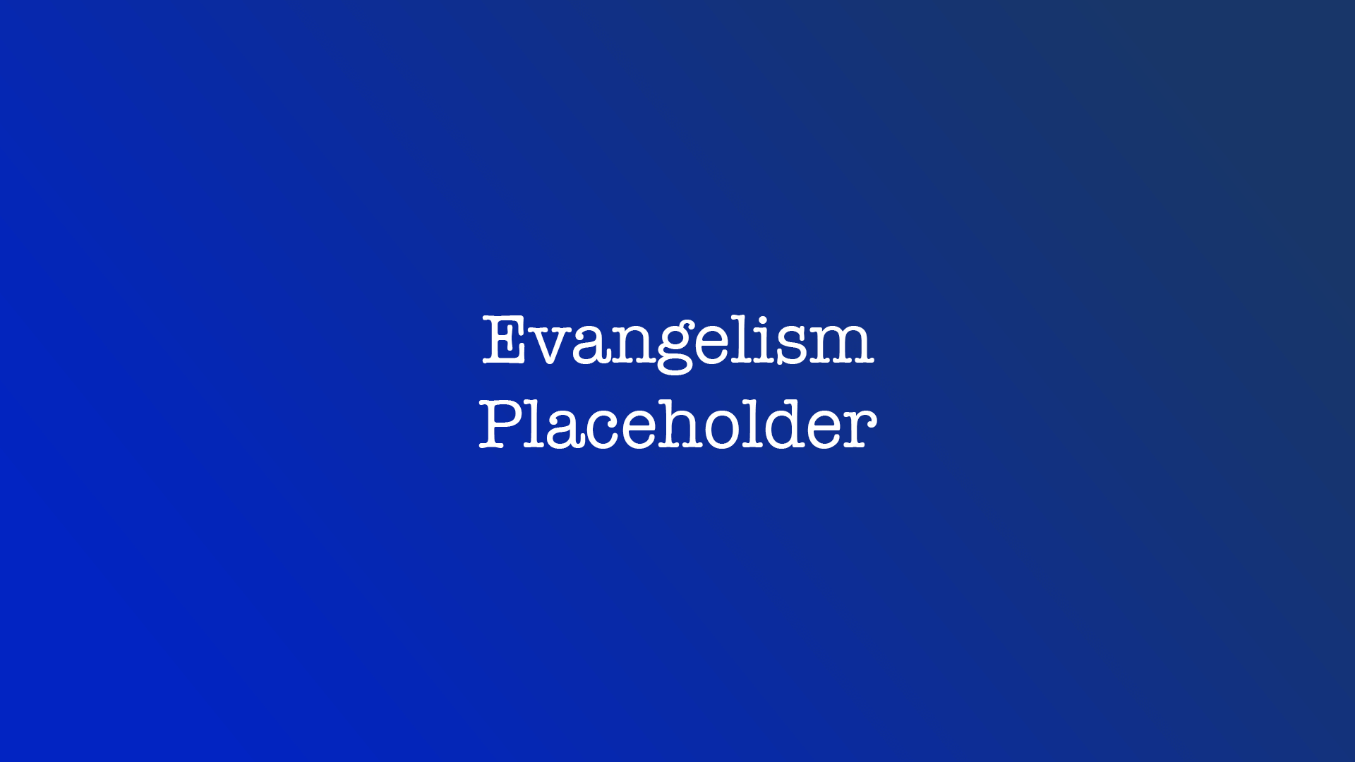 Evangelism