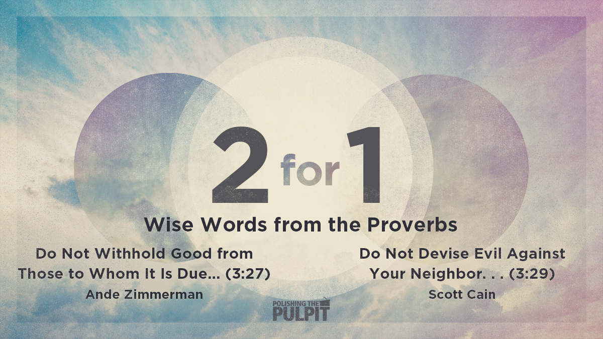Two for One: Wise Words from the Proverbs | Ande Zimmerman