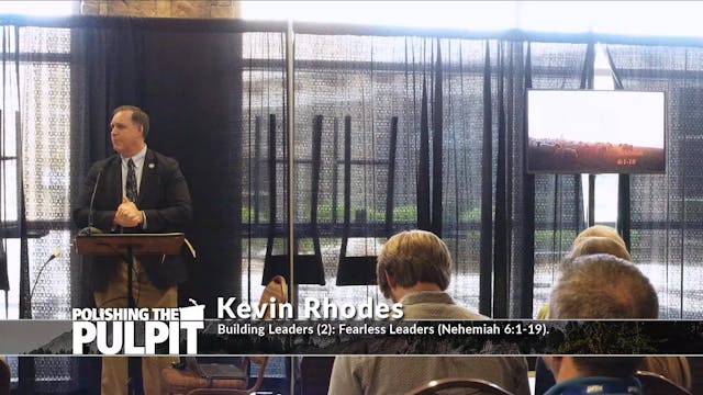 Kevin Rhodes: Building Leaders (6): F...