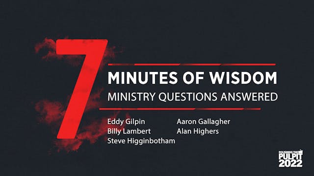 Seven Minutes of Wisdom: Ministry Que...