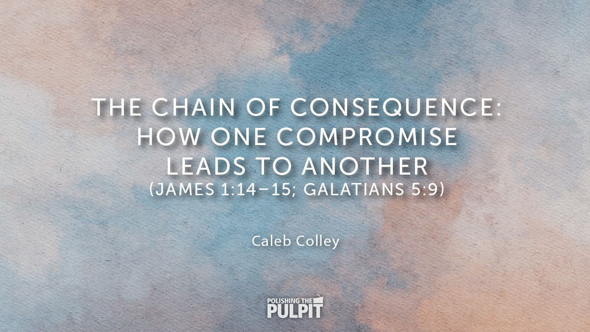The Chain of Consequence | Caleb Colley