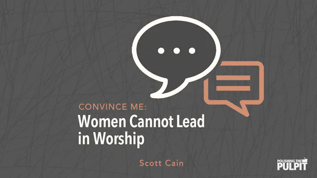 "Convince Me": Women Cannot Lead in W...