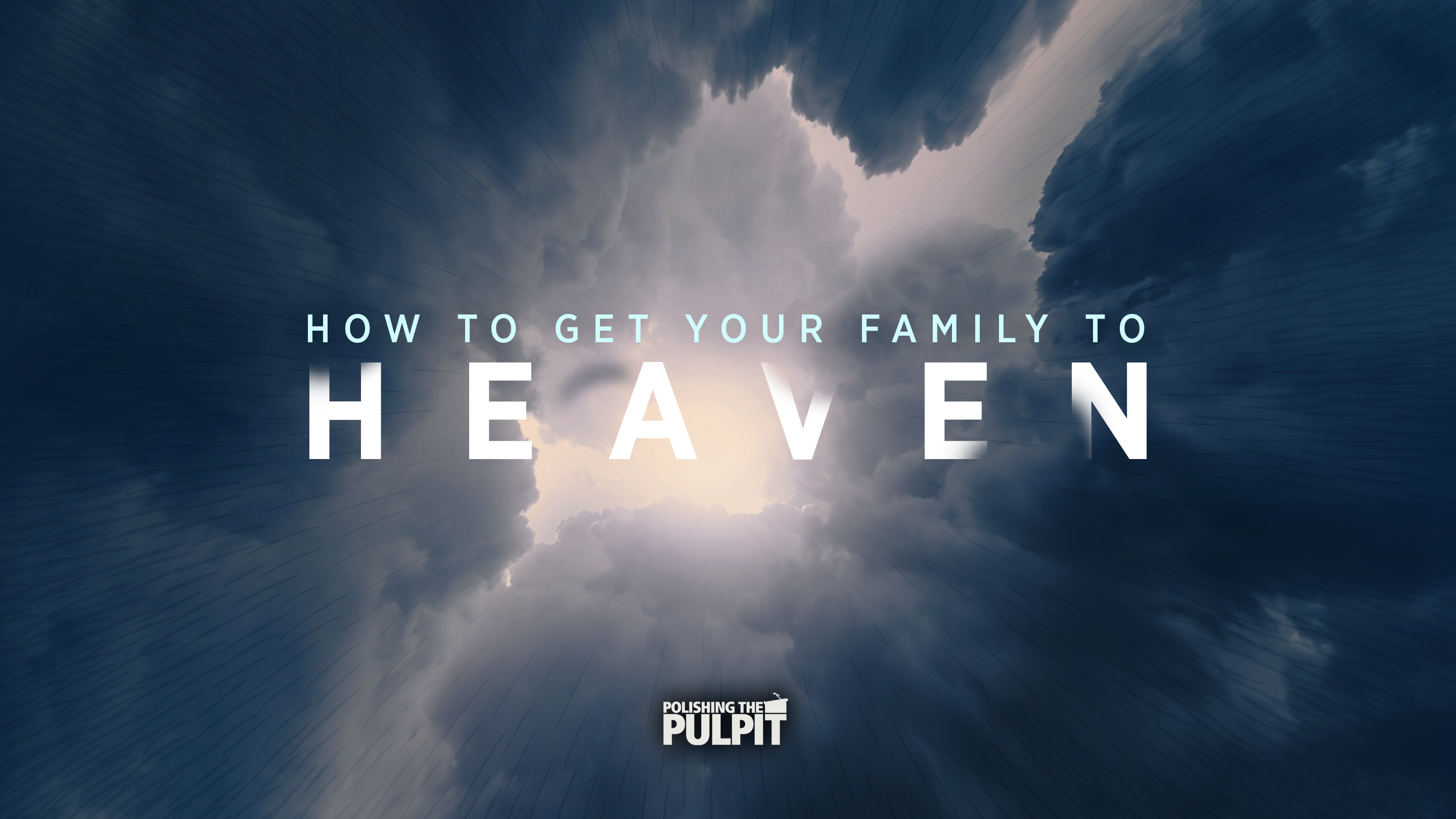 How to Get Your Family to Heaven | Eric Owens