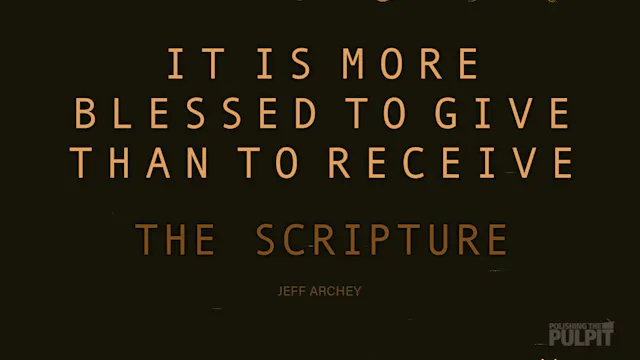 It Is More Blessed to Give Than to Re...