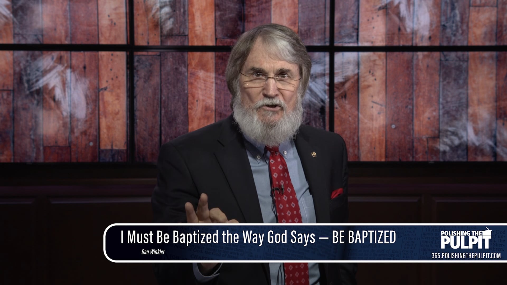 Dan Winkler: I Must Be Baptized the Way God Says — BE BAPTIZED