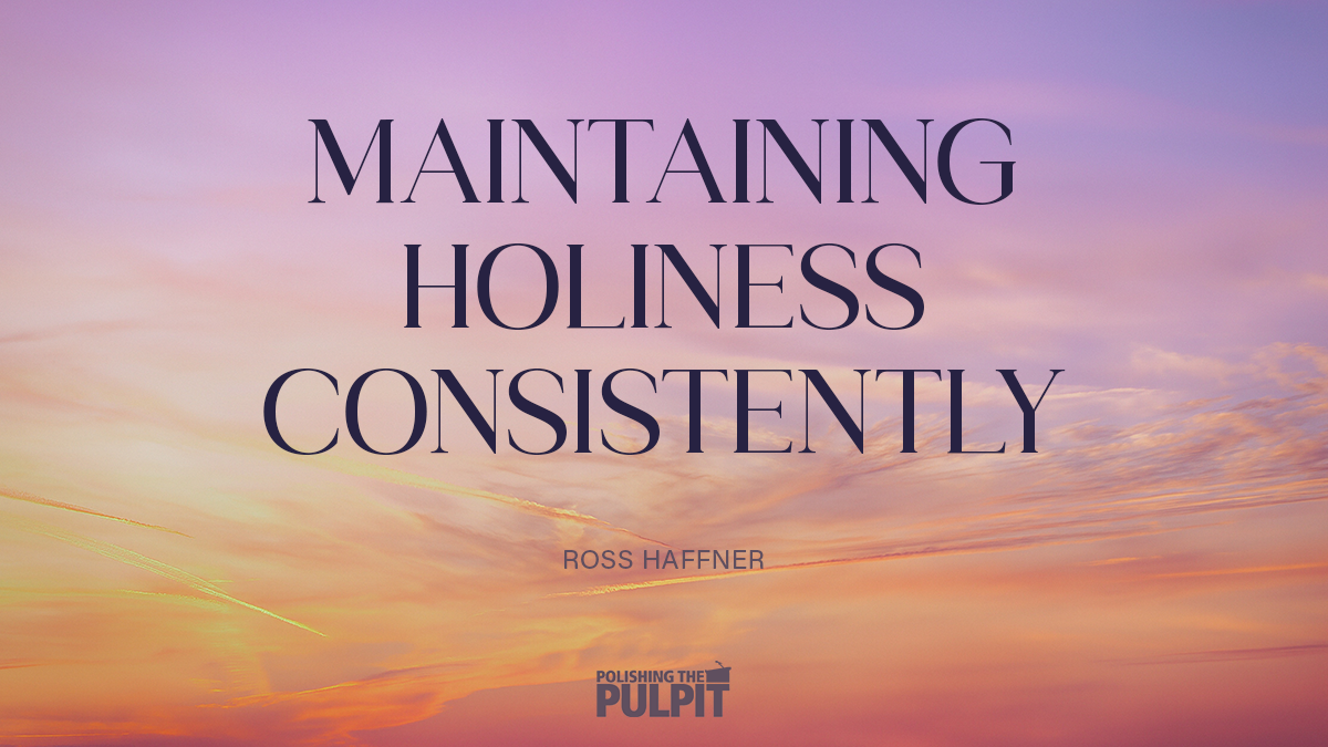 Maintaining Holiness Consistently (Genesis 39:1-15) | Ross Haffner