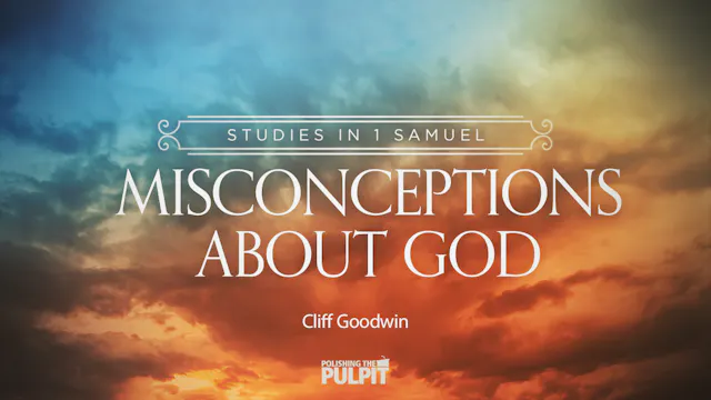Studies in 1 Samuel: Misconceptions A...