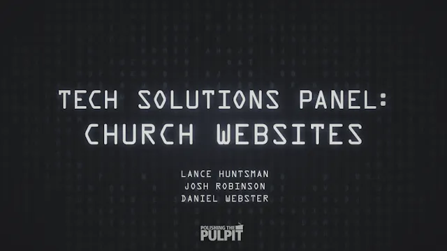 Tech Solutions Panel: Church Websites
