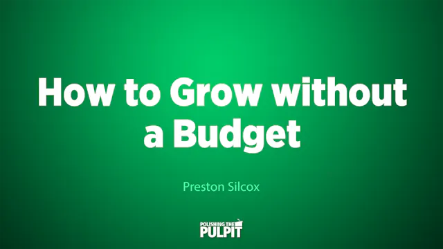 How to Grow Without a Budget | Presto...