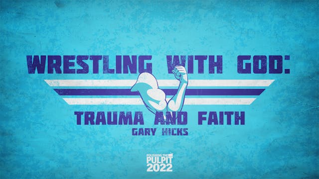 Wrestling with God: Trauma and Faith ...