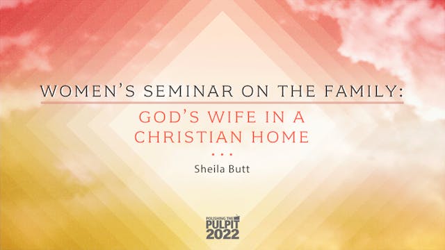 Women's Seminar on the Family: God's ...