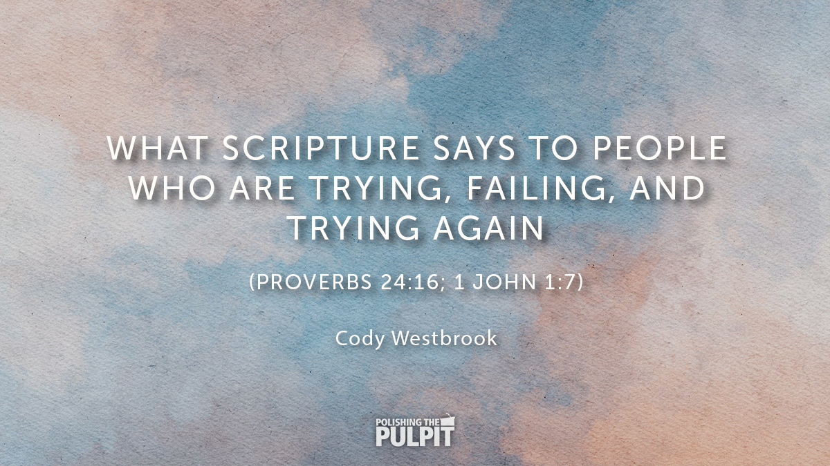 People Who Are Trying, Failing, and Trying Again | Cody Westbrook