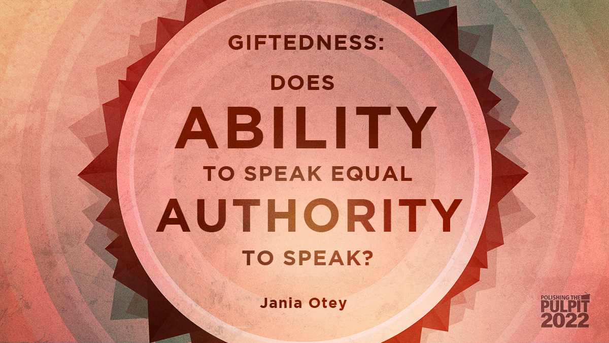 Giftedness: Does Ability to Speak Equal Authority to Speak? | Jania Otey