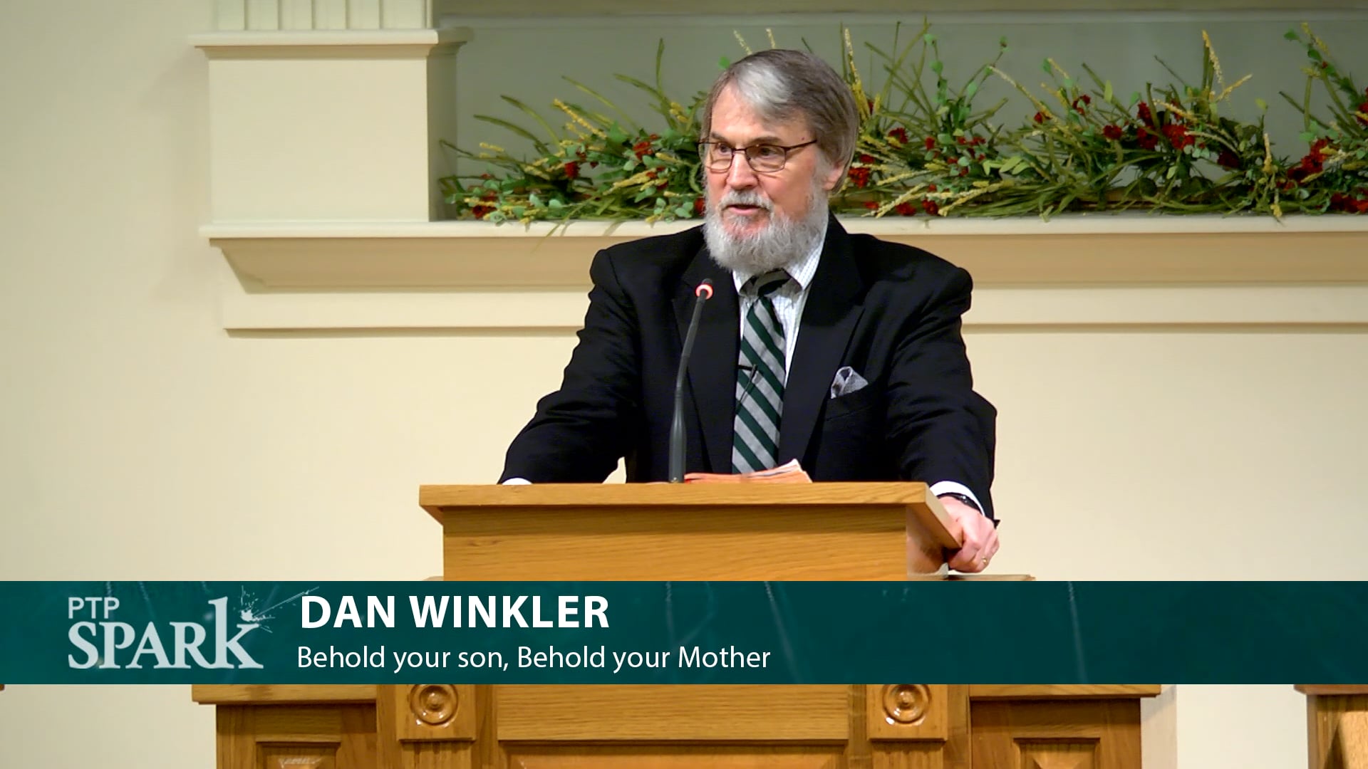 Dan Winkler: Jesus's Last Words (2): Behold your son, Behold your Mother