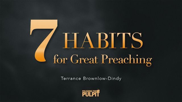 Seven Habits For Great Preaching | Te...