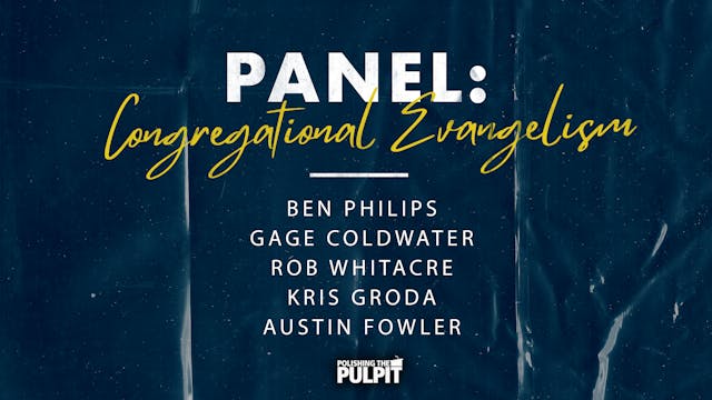 Panel: A Congregational Evangelism Mo...