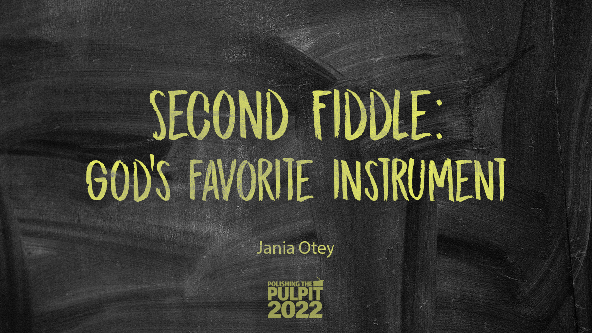 Second Fiddle: God's Favorite Instrument | Jania Otey