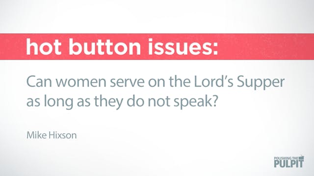 Hot Button Issues: Can Women Serve th...