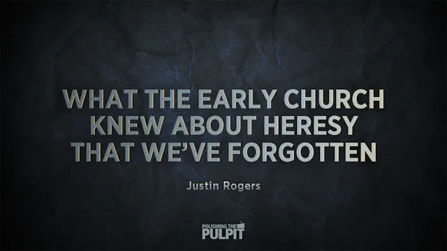What the Early Church Knew About Here...