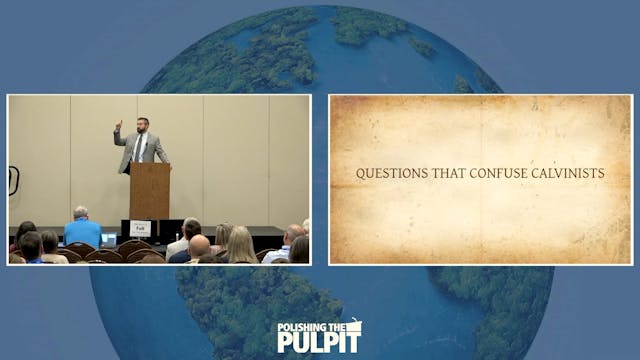 Questions that Confuse Calvinists | A...