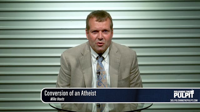 Mike Houts: Conversion of an Atheist