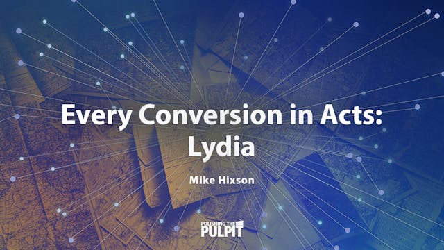 Every Conversion in Acts: Lydia | Mik...
