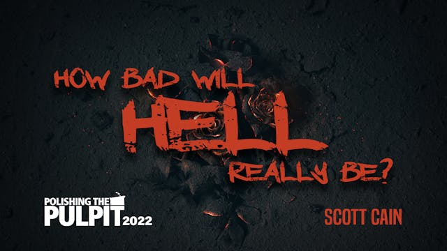 How Bad Will Hell Really Be? | Scott ...