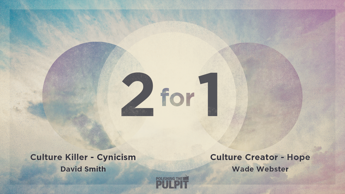 Two for One: Culture Killer - Cynicism | David Smith