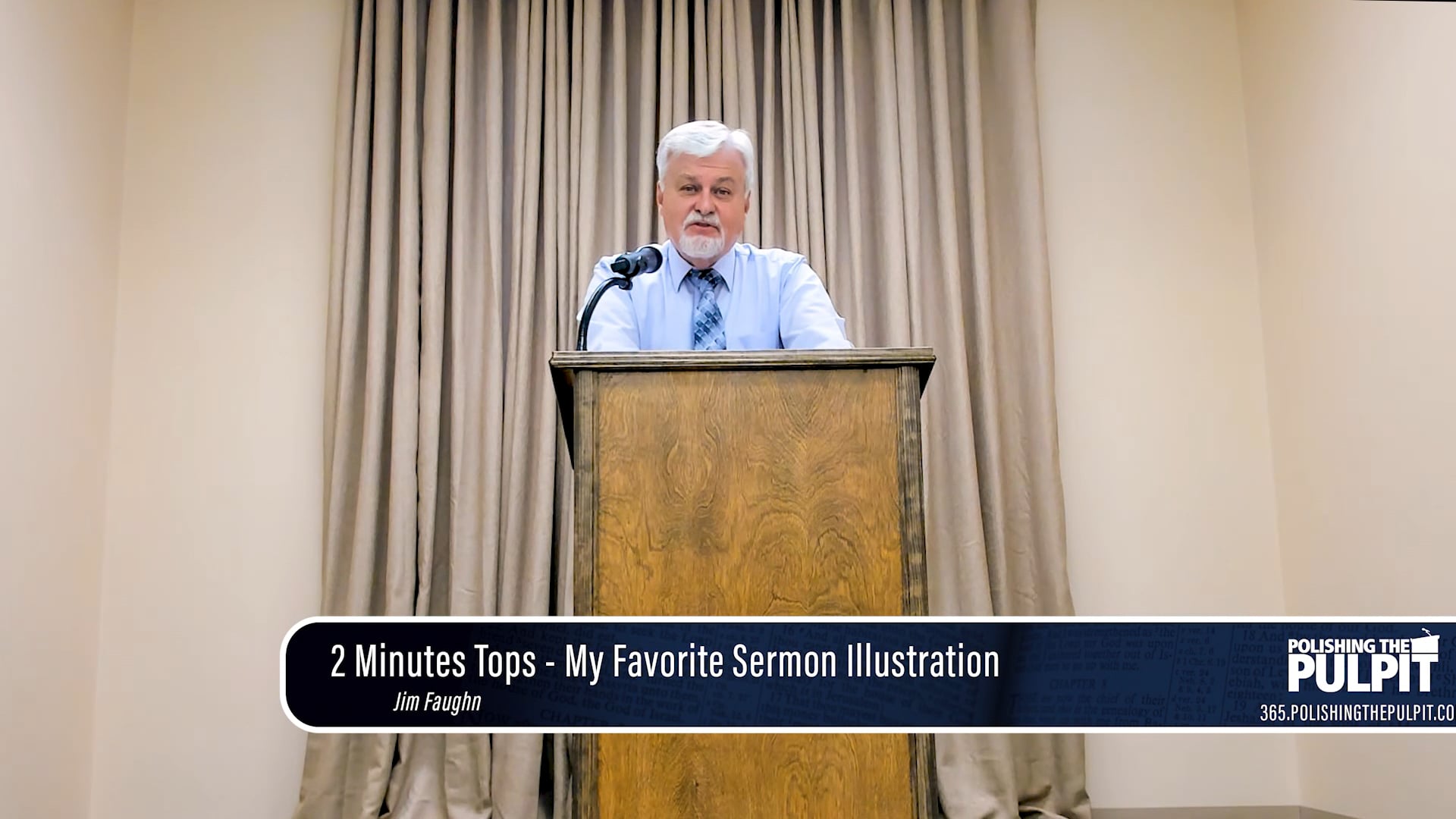 Jim Faughn: 2 Minutes Tops - My Favorite Sermon Illustration