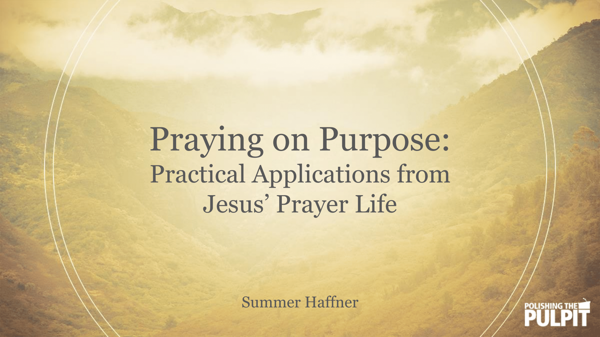 Praying on Purpose | Summer Haffner