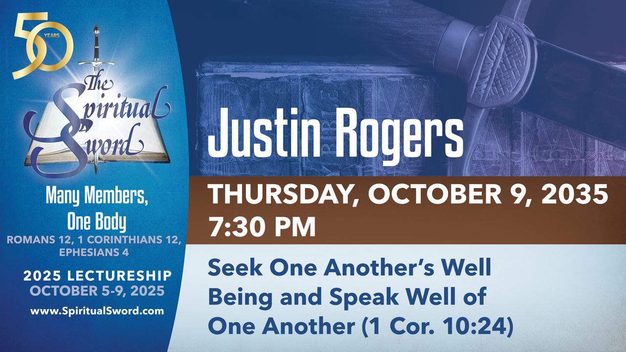 Seek One Another’s Well Being and Speak Well of One Another | Justin Rogers