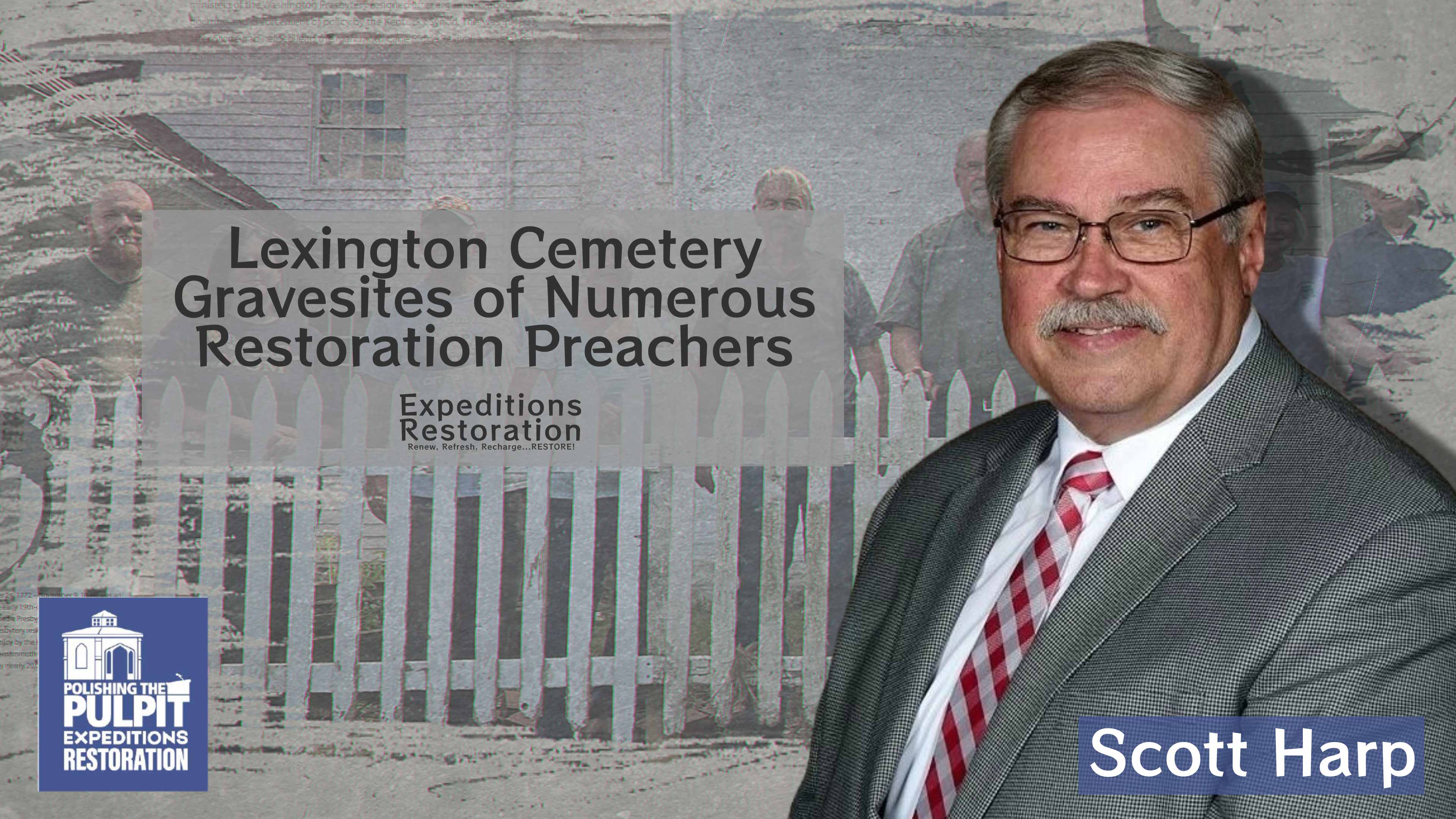 PTP Expeditions: Restoration—Lexington Cemetery | Scott Harp