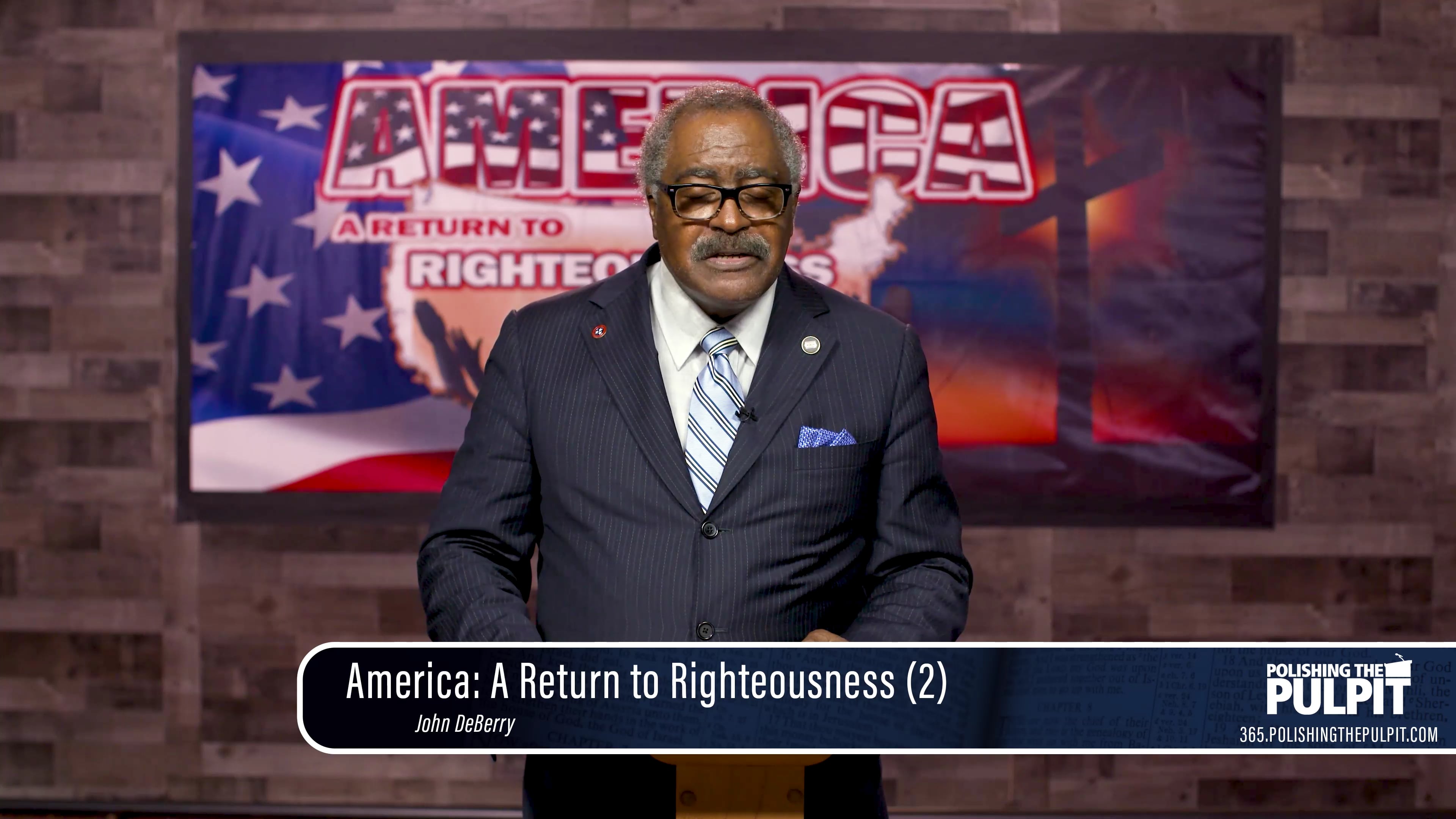 John DeBerry: America: A Return to Righteousness (2)