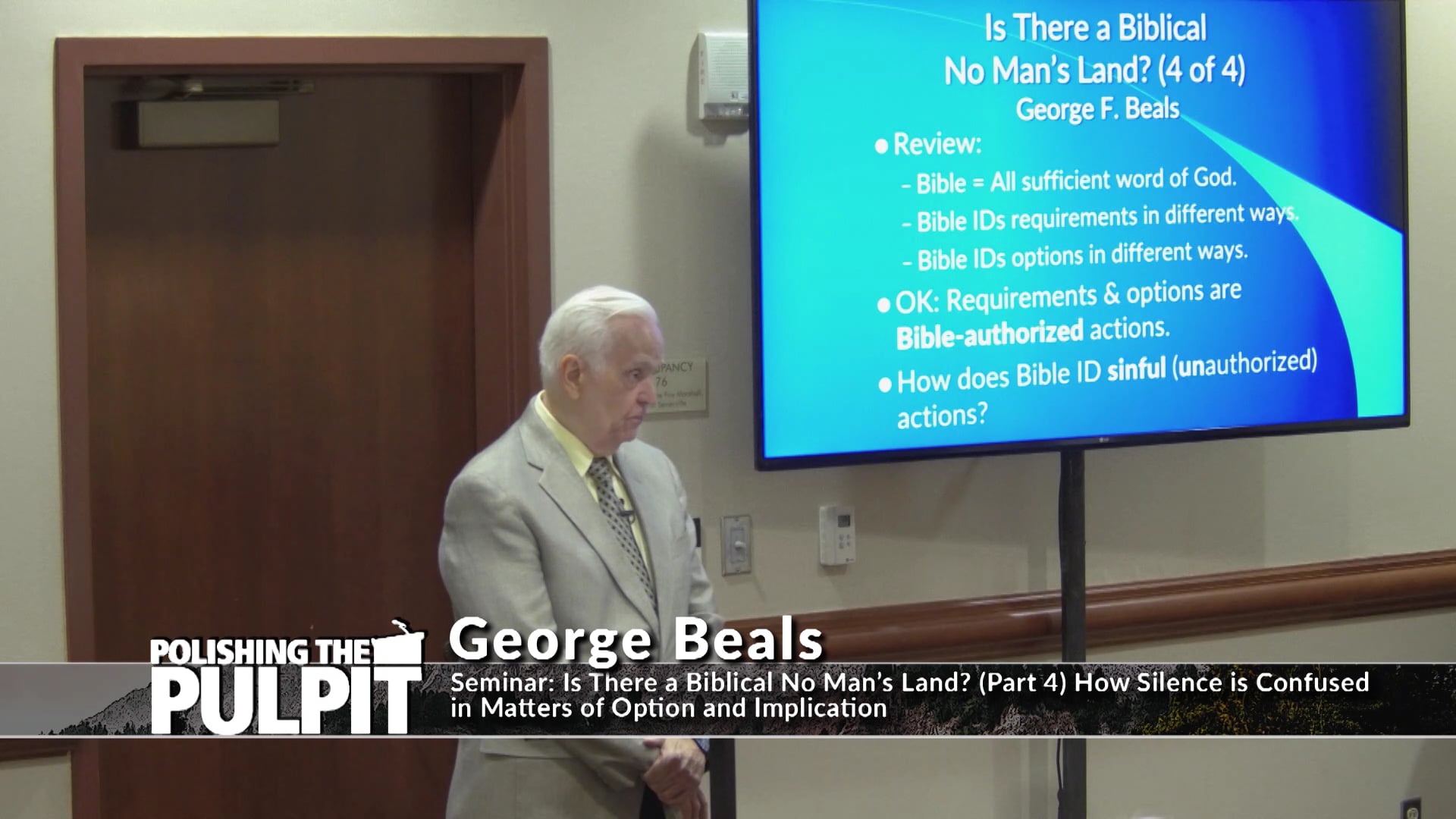 George Beals: Seminar: Is There a Biblical No Man's Land? (Part 4) - Silence