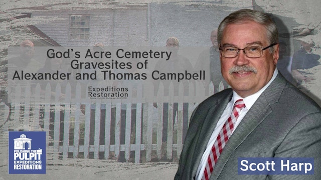 PTP Expeditions: Restoration—God's Acre Cemetery | Scott Harp