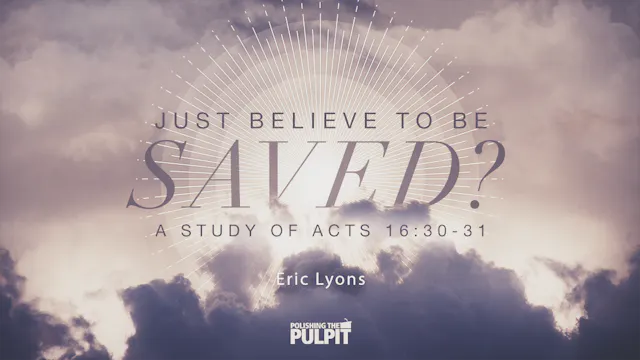 Just Believe to Be Saved? A Study of ...