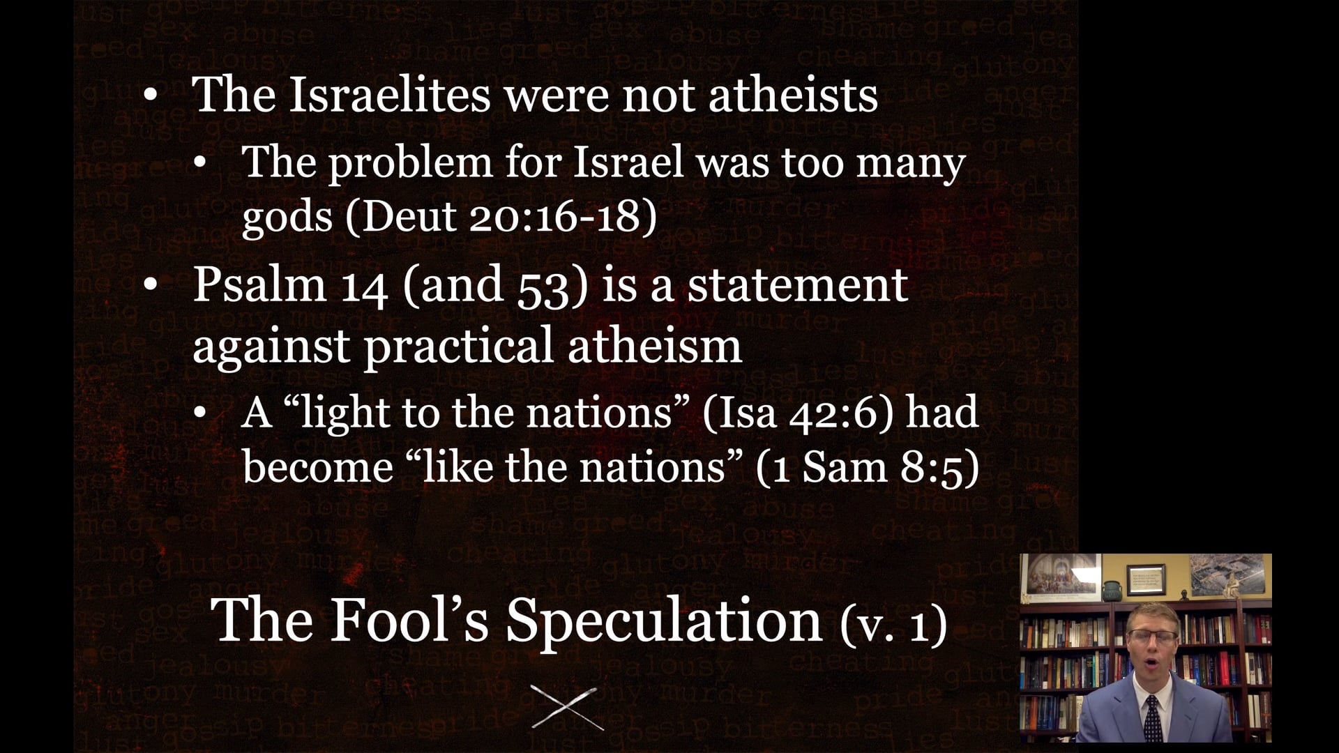 Justin Rogers: The Spirit of Corruption (Ps. 14)