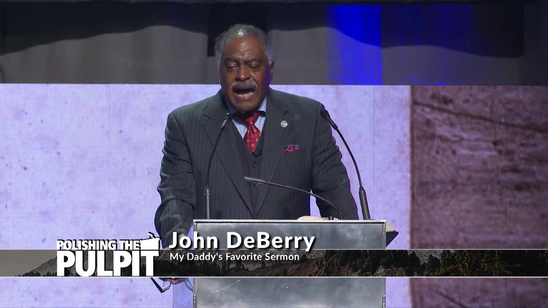 John DeBerry: My Daddy's Favorite Sermon