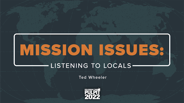 Mission Issues: Listening to Locals |...