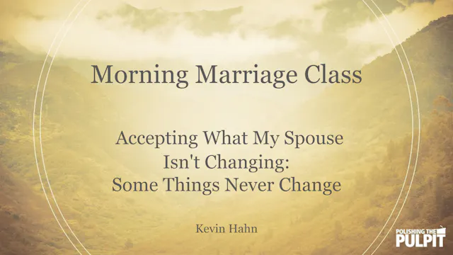 Morning Marriage Class: Accepting Wha...