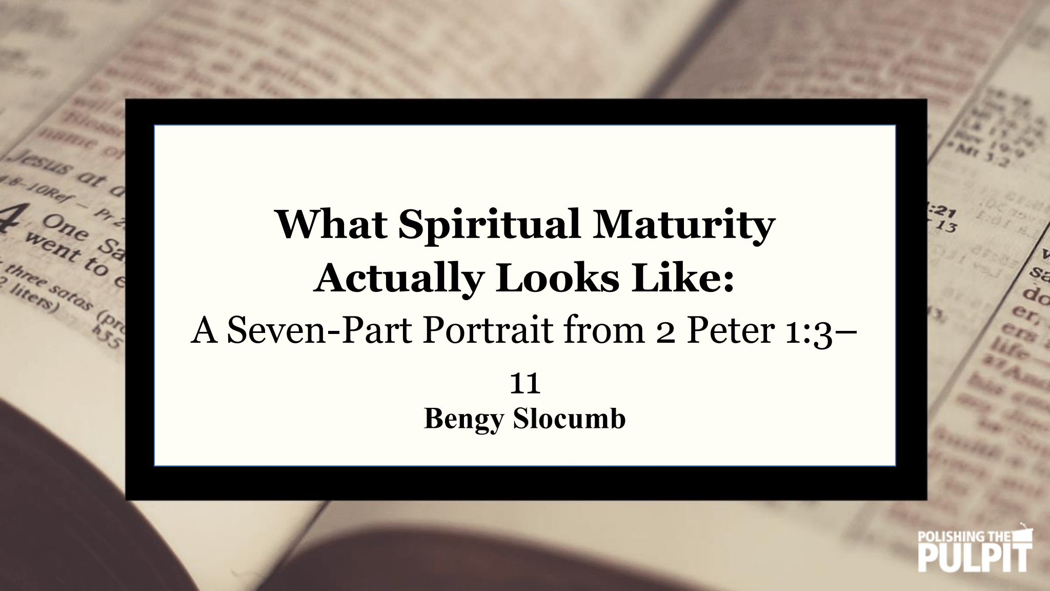 What Spiritual Maturity Actually Looks Like | Bengy Slocumb