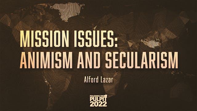 Mission Issues: Animism & Secularism ...