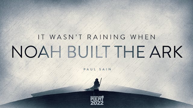 It Was Not Raining When Noah Built th...