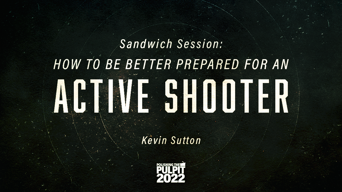Sandwich Session: How to Be Better Prepared for an Active Shooter | Kevin Sutton
