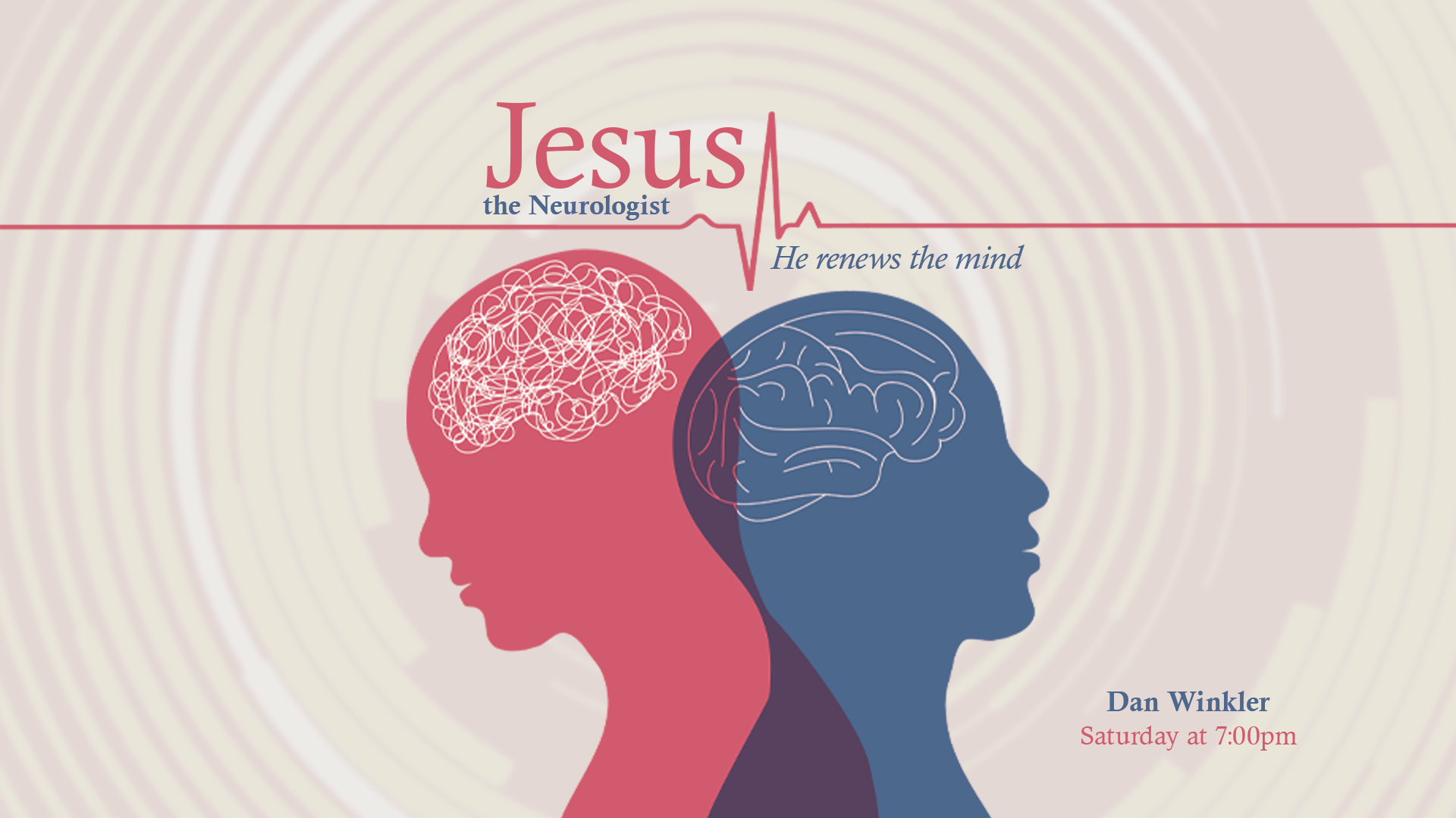 Jesus, the Neurologist - He Renews the Mind (Romans 12:2) | Dan Winkler