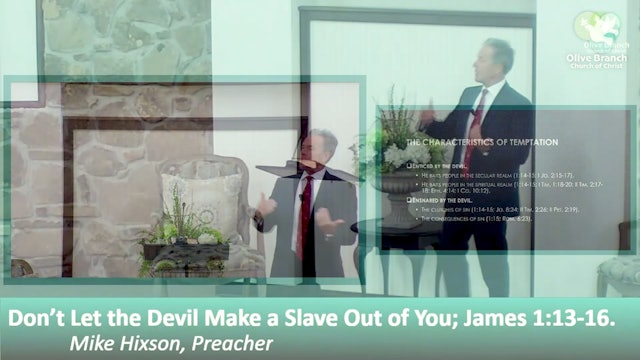 Mike Hixon: Don't Let the Devil Make a Slave Out of You