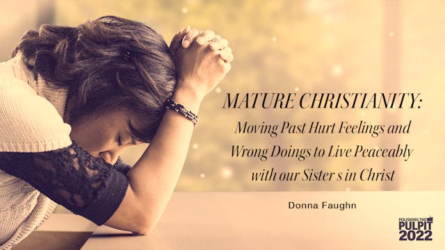 Mature Christianity: Living peaceably...